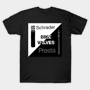 Bike Valves Presta Schrader mechanic reference T-Shirt